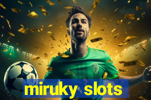 miruky slots